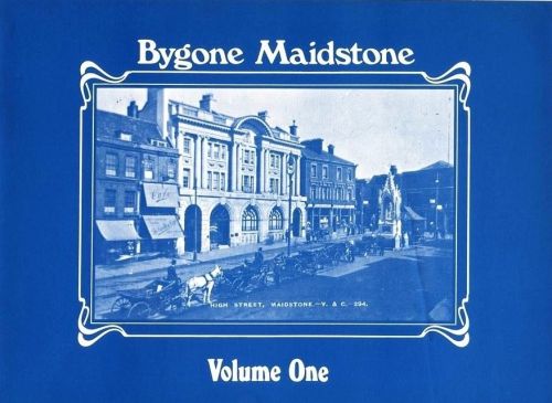 Bygone Maidstone & Surrounding Areas